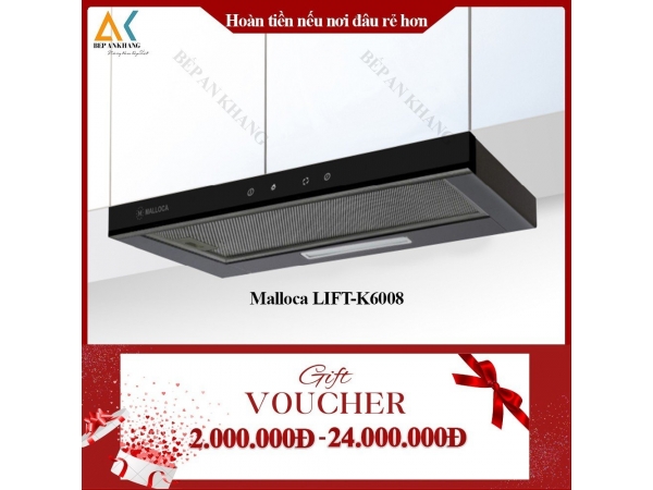 Máy Hút Mùi Âm Bàn MALLOCA LIFT-K6008 -  Made in Trung Quốc