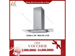 Máy Hút Mùi Đảo MALLOCA MC 9066 ISLAND NEW - Made in Trung Quốc