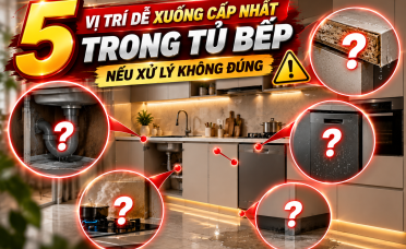 5 VỊ TRÍ DỄ XUỐNG CẤP NHẤT TRONG TỦ BẾP NẾU XỬ LÝ KHÔNG ĐÚNG