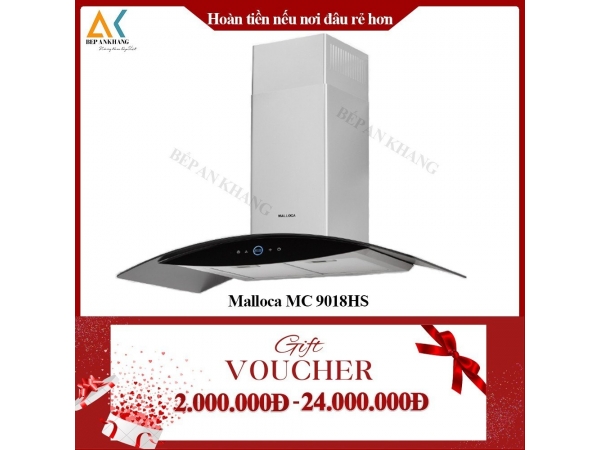 Máy Hút Mùi Áp Tường Kính Cong Malloca MC 9018HS - Made in Trung Quốc