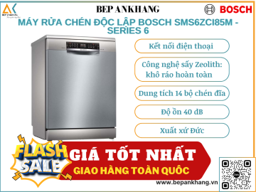 Máy rửa chén bát Bosch SMS6ZCI85M - Series 6 - Made in Germany