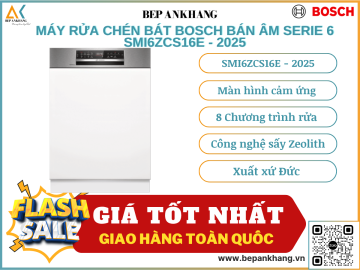 Máy rửa chén bát Bosch bán âm serie 6 SMI6ZCS16E - Made in Germany 