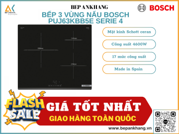 Bếp từ 3 vùng nấu Bosch PUJ63KBB5E Serie 4 - Made in Spain