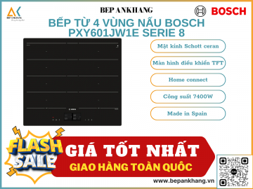 Bếp từ 4 vùng nấu Bosch PXY601JW1E Seri 8 màn hình điều khiển TFT - Made in Spain