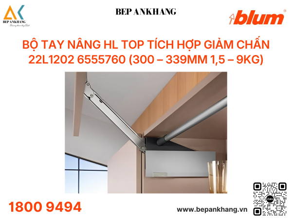 Bộ tay nâng HL top tích hợp giảm chấn Blum 22L1202 6555760 (300 – 339mm 1,5 – 9KG)