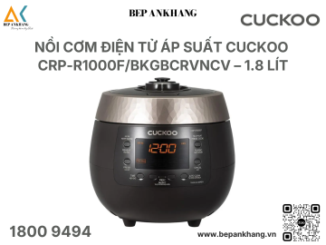 Nồi Cơm Điện Tử Áp Suất CUCKOO CRP-R1000F/BKGBCRVNCV 1.8L - Nhập Khẩu Hàn Quốc