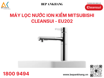 Máy Lọc Nước tích hợp 3 chế độ nước nóng/lạnh - nước lọc Mitsubishi Cleansui EU202 - Japan