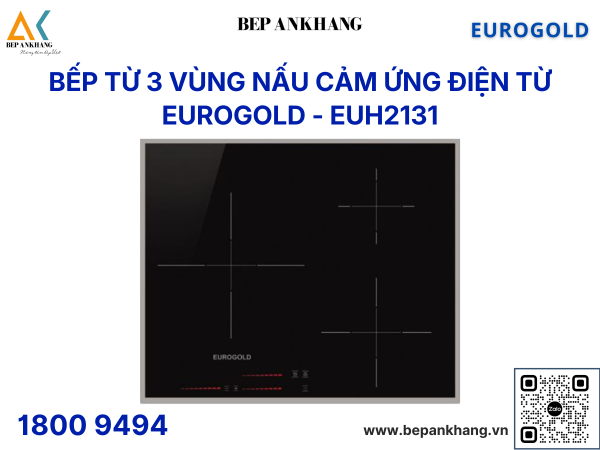 Bếp từ 3 vùng nấu Eurogold EUH2131 - Made in Malaysia 