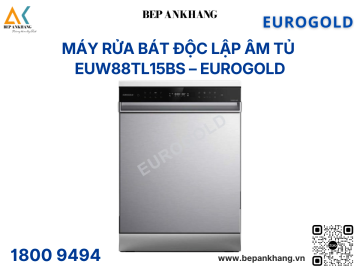 Máy rửa chén lắp âm hoặc độc lập Eurogold EUW88TL15BS - Made in ThaiLand