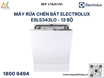 Máy rửa chén bát âm toàn phần Electrolux ESL5343LO 