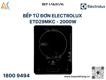 Bếp từ đơn để bàn ETD29MKC - Thương hiệu của: Thụy Điển