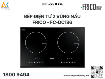 Bếp điện từ 2 vùng nấu Frico - FC-DC186