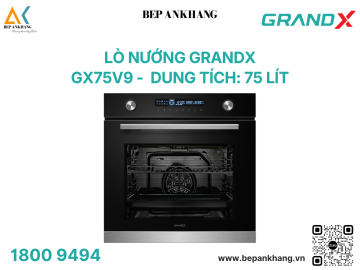 Lò nướng âm tủ Grand X GX75V9 - Made in Malaysia