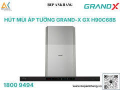 Hút mùi áp tường Grand X GX H90C68B - Made in Malaysia