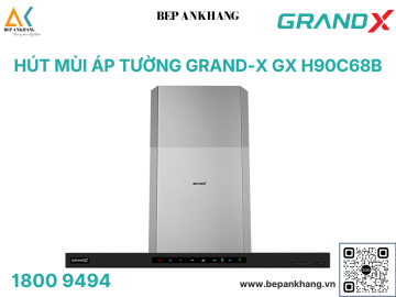 Hút mùi áp tường Grand X GX H90C68B - Made in Malaysia