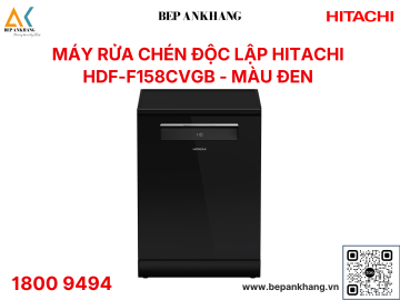 Máy Rửa Chén HITACHI HDF-F158CVGB - Nhập Khẩu Thổ Nhĩ Kỳ New 2024 