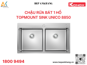 Chậu rửa bát Konox Topmount Sink Unico 8850