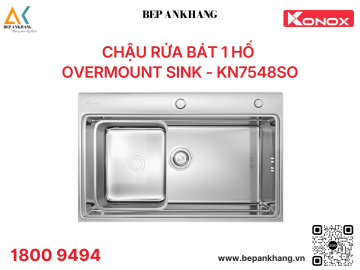 Chậu rửa bát Konox Overmount Sink KN7548SO