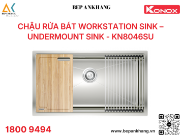 Chậu rửa bát  Konox Workstation Sink – Undermount Sink KN8046SU