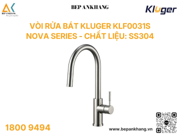 Vòi rửa bát Kluger KLF0031S NOVA Series - Chất liệu: SS304