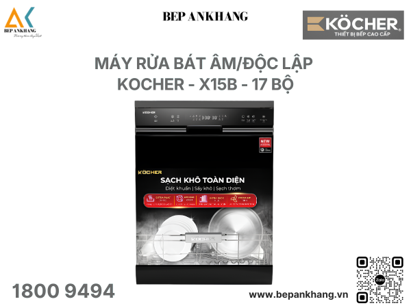 Máy rửa bát âm / độc lập Kocher - X15B - 17 bộ