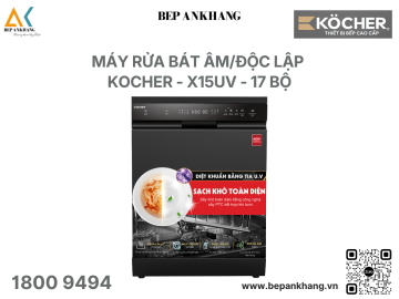 Máy rửa bát âm / độc lập Kocher - X15UV - 17 bộ