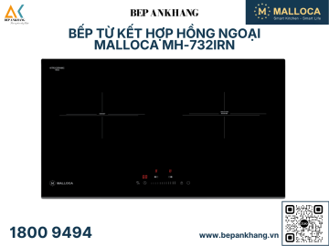 Bếp từ kết hợp hồng ngoại Malloca MH732IRN