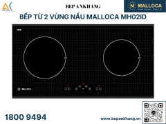 Bếp từ 2 vùng nấu Malloca MH02ID