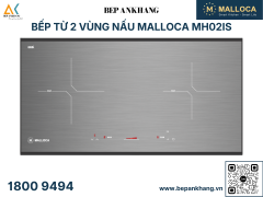 Bếp từ 2 vùng nấu Malloca MH02IS