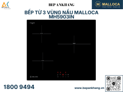 Bếp từ 3 vùng nấu Malloca MH5903IN