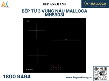 Bếp từ 3 vùng nấu Malloca MH5903I