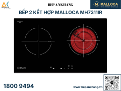 Bếp 2 kết hợp Malloca MH7311IR