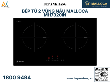 Bếp từ 2 vùng nấu Malloca MH7320IN