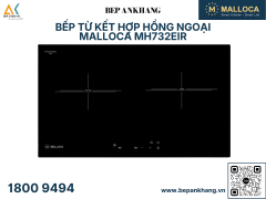 Bếp từ kết hợp hồng ngoại Malloca MH732EIR