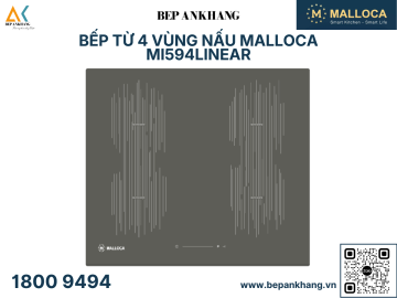 Bếp từ 4 vùng nấu Malloca MI594LINEAR - Made in Sapin 
