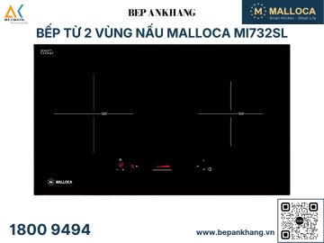 Bếp từ 2 vùng nấu Malloca MI732SL