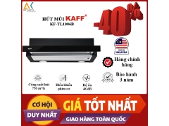 Máy Hút Mùi Âm Tủ KAFF KF-TL1006B - Made in Germany