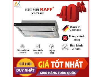 MÁY HÚT MÙI ÂM TỦ KAFF KF-TL80H - Made in Germany 